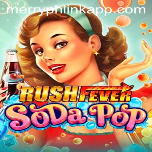 Dive into the World of RushFeverSodaPop: A Thrilling Gaming Experience